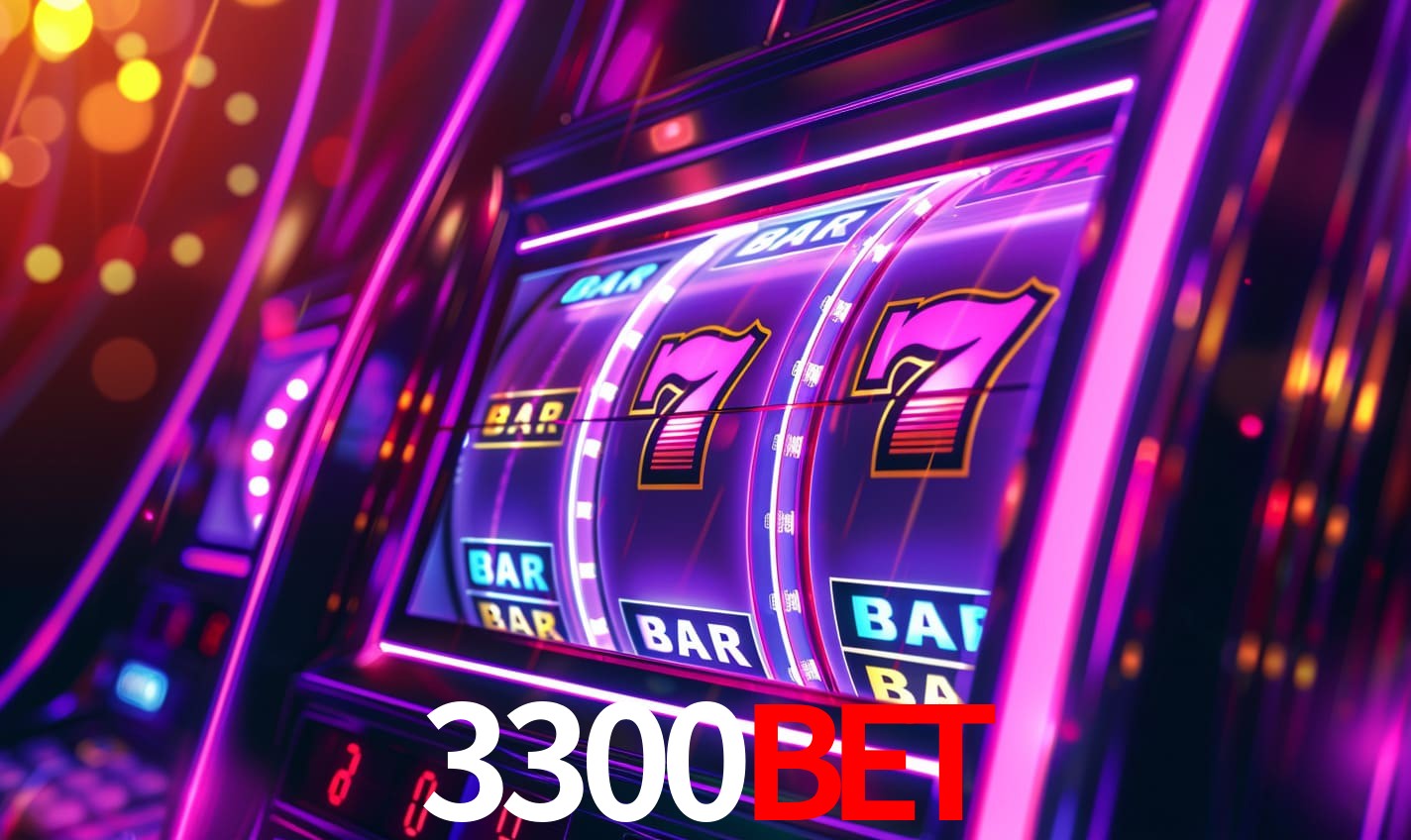 3300BET - CASSINO SLOTS JOGOS - 3300 BET APP